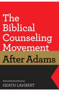 The-Biblical-Counseling-Movement-After-Adams